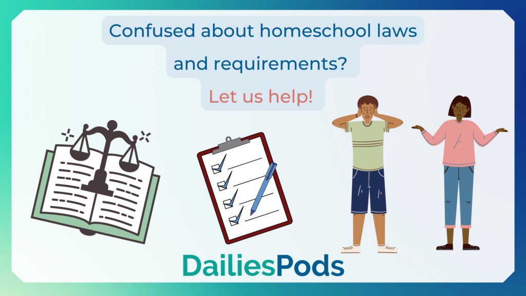 Homeschooling Requirements and Laws DailiesPods